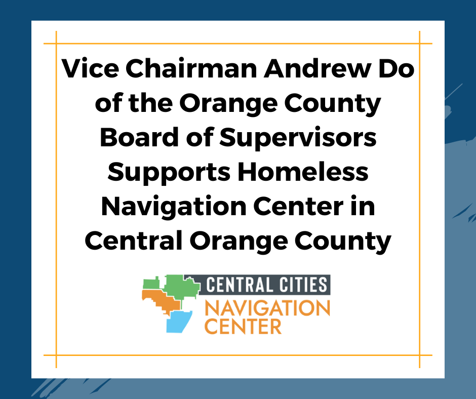 Supervisor Andrew Do Supports Navigation Center in Central OC